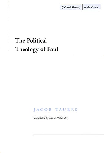 The Political Theology of Paul (Cultural Memory in the Present) von Stanford University Press